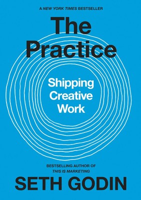 Seth Godin | The Practice | Buch | Englisch (2020) | Shipping Creative Work