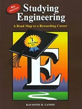 Studying Engineering : A Road Map to a Rewarding Career Raymond B