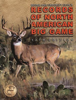 Records of North American Big Game by Eldon L. Buckner and Jack Reneau ...