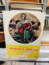 DIZIONARIO DI TEOLOGIA MORALE - Editrice Studium A2