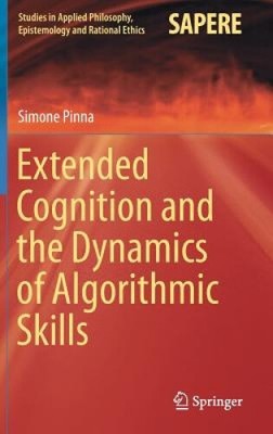 Erweiterte Kognition und Dynamik algorithmischer Fähigkeiten (Studien in angewandten