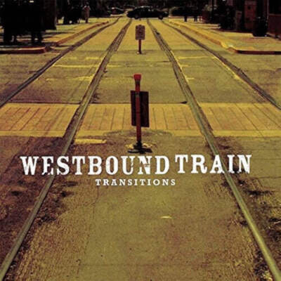 Westbound Train - Transitions NEW Sealed LP