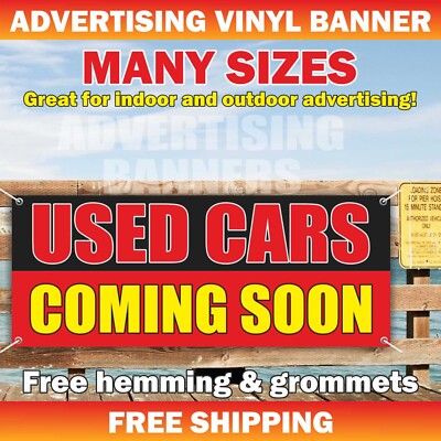 USED CARS COMING SOON Advertising Banner Vinyl Sign dealer auto service credit