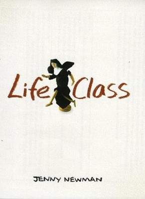 Life Class,Jenny Newman