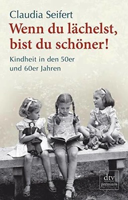 Wenn du lächelst, bist du schöner!: Buch dtv Verlagsgesellschaft mbH & Co. KG