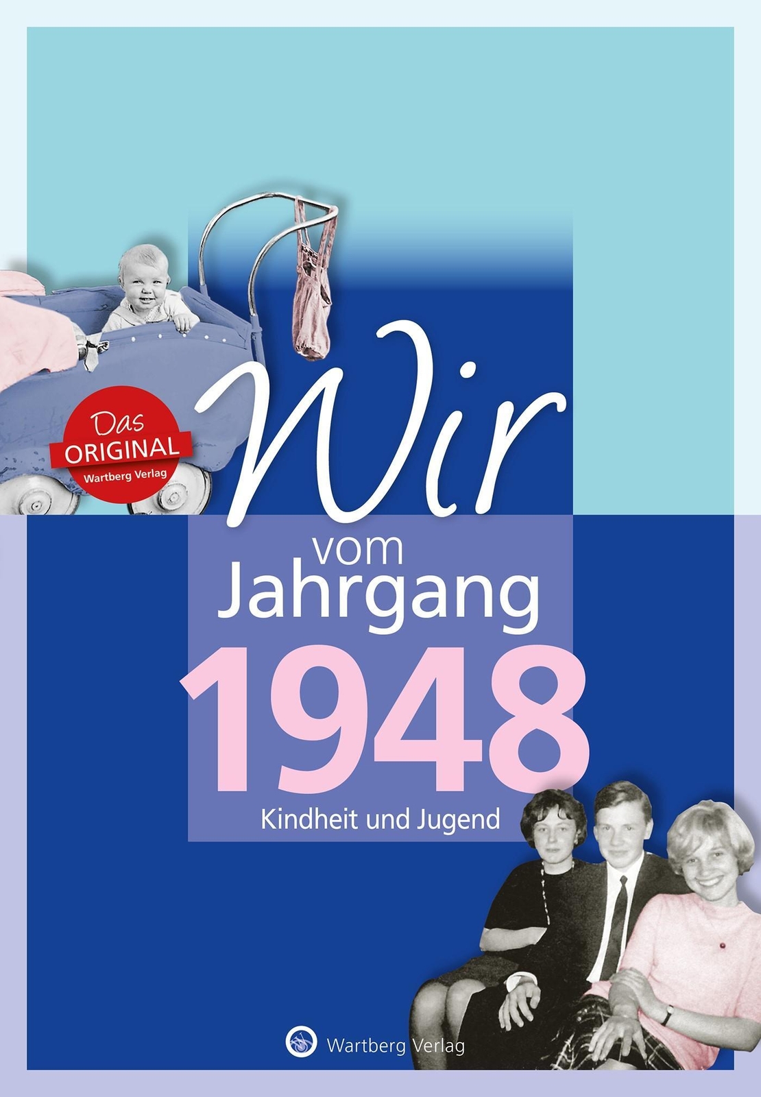 Wir Vom Jahrgang 1948 - Kindheit Und Jugend | Jörg Adrian Huber | Buch