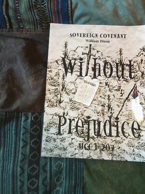 Sovereign Covenant - William Dixon - Without Prejudice - UCC