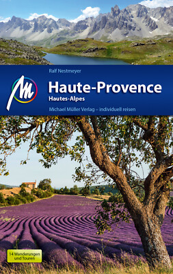 HAUTE-PROVENCE Michael Müller Reiseführer Hautes-Alpes Frankreich 18 NEU
