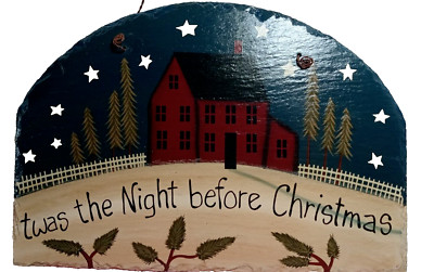SLATE Hand Painted HANGING Primative *Twas The Night Before Christmas* 13'' x 9''