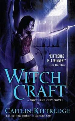 Witch Craft (Nocturne City, Book 4) - Mass Market Paperback - ACCEPTABLE