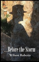 Wilson Roberts | ...Before The Storm | Buch | Englisch (2018) | Gebunden