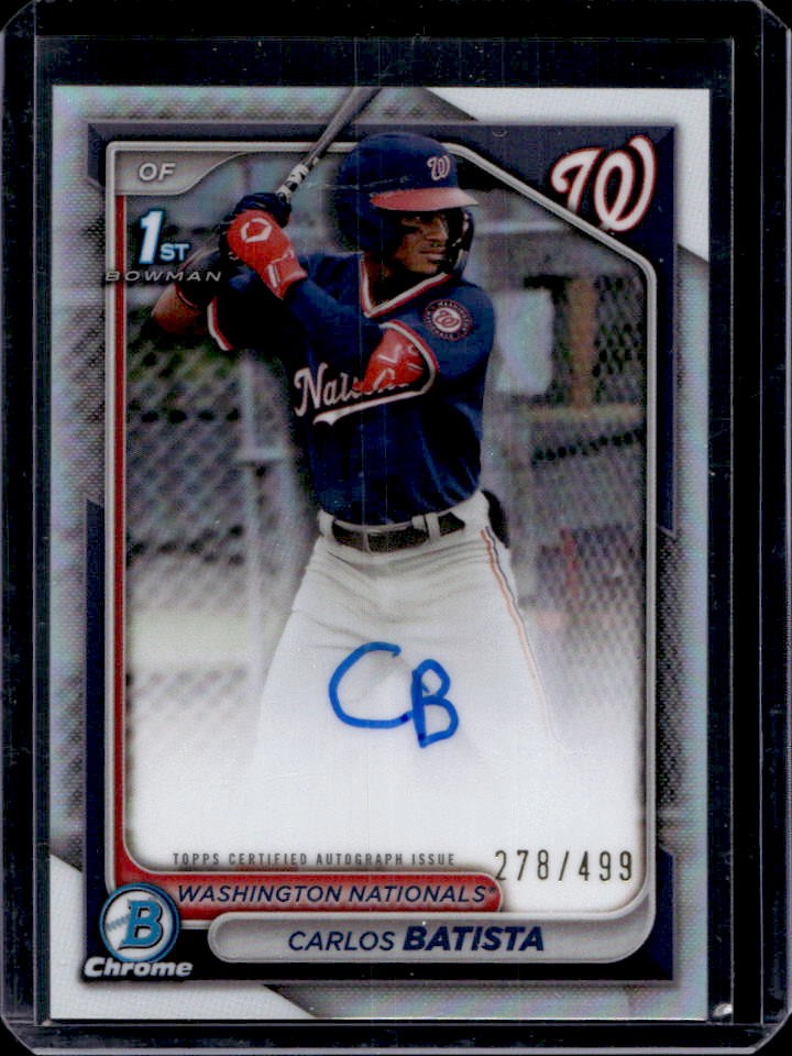 2024 Bowman Chrome Carlos Batista Auto Refractor 1st #278/499 Nationals