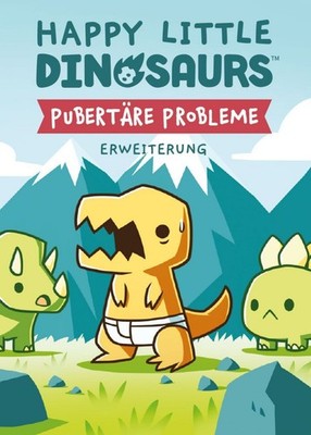 Unstable Games - Happy Little Dinosaurs   Erweiterung -  Pubertäre Probleme