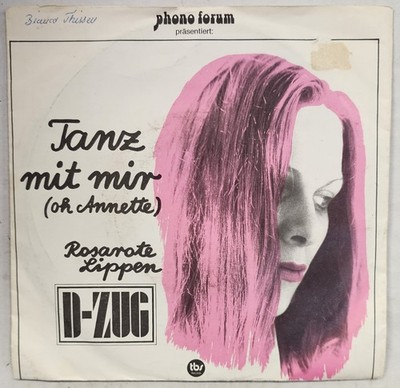D-Zug - Tanz Mit Mir (Oh Annette)/Rosarote Lippen - 45 Record - VG+