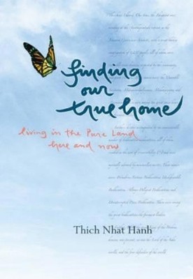 Thich Nhat Hanh Finding Our True Home (Paperback)