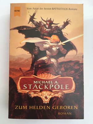 Heyne SF - Michael A. Stackpole - Zum Helden geboren