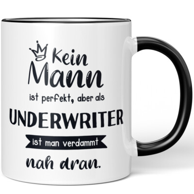 Kein Mann ist perfekt aber als Underwriter ist man verdammt nah dran 10006373084
