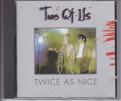 CD TWO OF US ''TWICE AS NICE'' 1985 ''BLUE NIGHT SHADOW'' ITALO DISCO ELECTRO FUNK