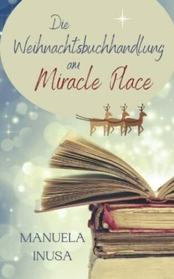 Die Weihnachtsbuchhandlung am Miracle Place Buch Independently published