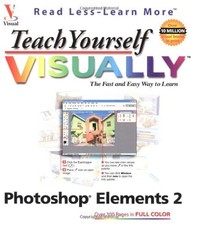 Teach Yourself Visually Photoshop Elements 2
