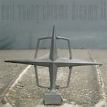 Chrome Dreams II Bn US von Neil Young von not spec... | CD | Zustand sehr gut - Bild 1 von 2