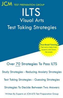 Ilts Visual Arts - Test Taking Strategies: Ilts 145 Exam - Free Online Tuto...