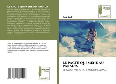 LE PACTE QUI MENE AU PARADIS | LE SALUT VENU DU TROISIÈME ADAM | Bart Kash