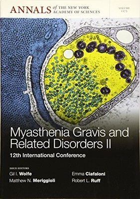 Myasthenia Gravis and Related Disorders II: 12th International Conference, Volu