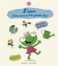 L'eau de mon p'tit jardin bio, Danièle Schultess