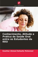Kawthar Ahmed Dafaalla Mohamed | Conhecimento, Atitude E PráTica De SaúDe...