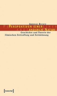 Perspektiven einer anderen Natur: Zur Geschichte und Theorie Buch transcript