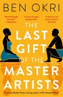 The Last Gift of The Master Artists | Ben Okri | Englisch | Taschenbuch | 512 S.