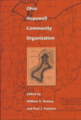 OHIO HOPEWELL: COMMUNITY ORGANIZATION By William S Dancey & Paul J Pacheco
