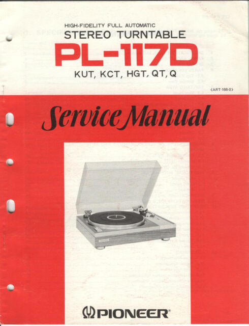 Service Manual Instructions for Pioneer PL-117 D