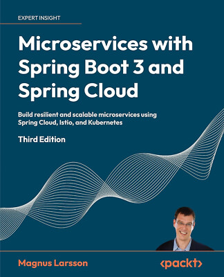 Magnus Larsson Microservices with Spring Boot 3 and Spring Cloud New Stock