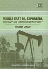 Middle East Oil Exporters: What Happened to Economic Development? by Hossein G. Askari (Hardback, 2006)