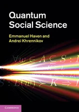 Quantum Social Science Haven Khrennikov Hardback Cambridge University Press
