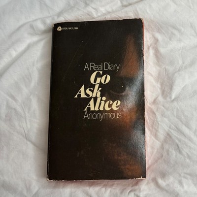 Go Ask Alice by Beatrice Sparks (1972, Trade Paperback) A Real Diary  Anonymous