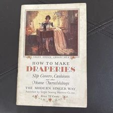 How To Make draperies, The Modern Singer Way, Singer Sewing Co. 1931 #4