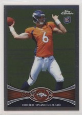 2012 Topps Chrome Brock Osweiler (Both Arms Up) #210 0u3