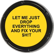 Drop Everything & Fix $h!t Sound Button Joke Gag Office Gift Funny Talking Prank