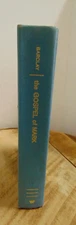 William Barclay The Gospel of Mark - Revised Edition HC 2nd Ed 1956