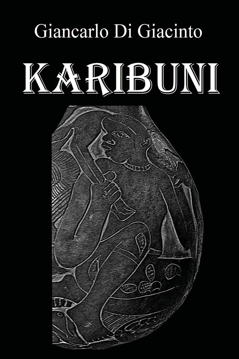 Karibuni di Giancarlo Di Giacinto, 2020, Youcanprint