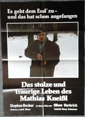Orig. Kino-Plakat / Poster A1: DAS STOLZE UND TRAURIGE LEBEN DES MATHIAS KNEISSL