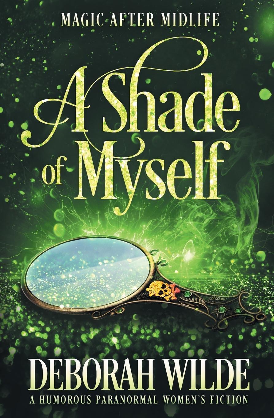 Thumbnail - A Shade Of Myself | Deborah Wilde | A Humorous Paranormal Women's