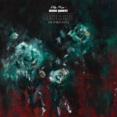 ALFA MIST  AMIKA QUARTET: Recurring (Live At Kings Place) NEW