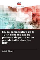 ÉTude Comparative De La Turp Dans Les Cas De Prostate De Petite Et De Grande...