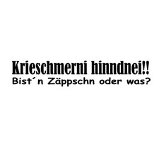 Krieschmerni hindnei - 2 Stück Aufkleber Auto Folie Tatto sächsisch Spruch cool