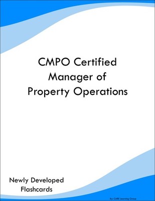 CMPO Certified Manager of Property Operations Study Guide Prep Flashcards