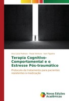 Terapia Cognitivo-Comportamental E O Estresse PóS-TraumáTico Ana LúCia Pedrozo